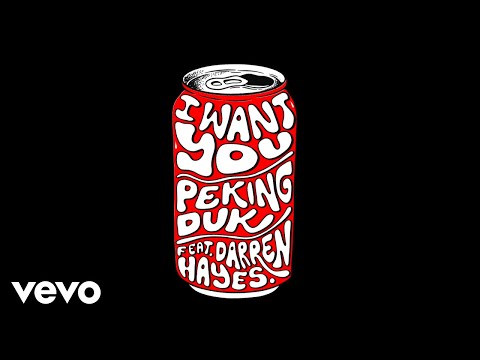 Peking Duk – I Want You ft. Darren Hayes Mp3/Mp4 Download