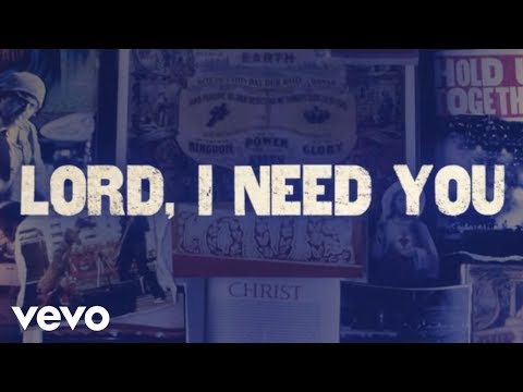 Matt Maher – Lord, I Need You Mp3/Mp4 Download Lyrics