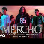 LiL CaKe & Migrantes ft Nico Valdi- MERCHO Mp3 Download & Letra