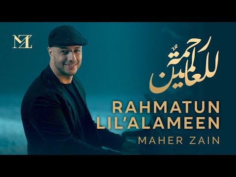Maher Zain – Rahmatun Lil’Alameen Mp3/Mp4 Download & Lyrics