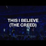 This I Believe (The Creed) - Hillsong Worship Mp3/Mp4 Download, Lyrics