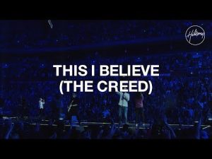 This I Believe (The Creed) - Hillsong Worship Mp3/Mp4 Download, Lyrics