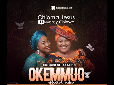 CHIOMA JESUS x MERCY CHINWO – OKEMMUO Mp3/Mp4 Download & Lyrics