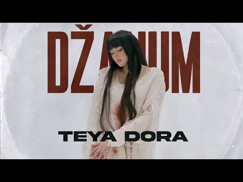 TEYA DORA - DZANUM Mp3/Mp4 Download & Lyrics