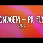 S3BZS - MONTAGEM - PR FUNK Mp3/Mp4 Download