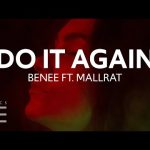 BENEE ft. Mallrat - Do It Again Mp3/Mp4 Download & Lyrics