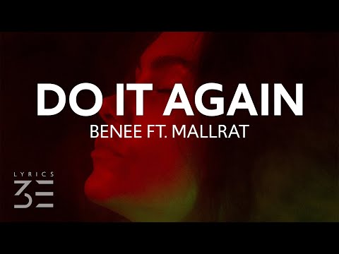 BENEE ft. Mallrat - Do It Again Mp3/Mp4 Download & Lyrics