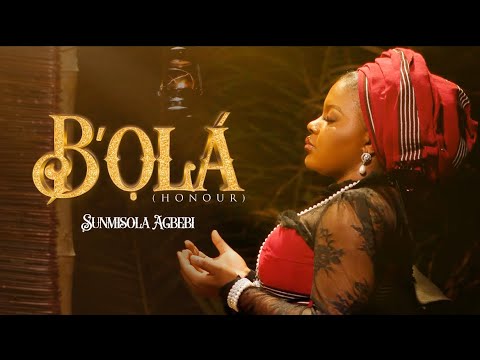 Sunmisola Agbebi – B’OLA Mp3/Mp4 & & Lyrics