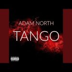 Tango · Adam North Mp3 Download, Video & Lyrics