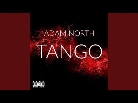 Tango · Adam North Mp3 Download, Video & Lyrics