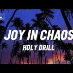 Joy In Chaos - Holy Drill Mp3 Download, Video & Lyrics