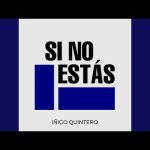 Si No Estás · iñigo quintero Mp3 Download