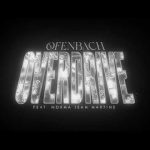 Ofenbach - Overdrive ft. Norma Jean Martine Mp3 Download & Lyrics