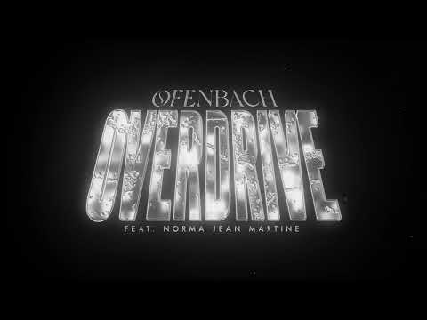 Ofenbach - Overdrive ft. Norma Jean Martine Mp3 Download & Lyrics