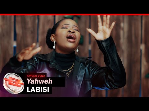 Labisi - Yahweh Mp3 Download, Video & Lyrics