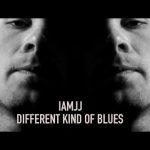 IAMJJ - Different Kind Of Blues Mp3 Download, Video & Lyrics