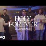 CeCe Winans - Holy Forever Mp3 Download, Video & Lyrics