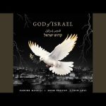 God of Israel | Sean Feucht, Yair Levi & Carine Bassili Mp3 Download & Lyrics.