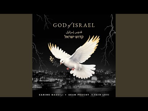 God of Israel | Sean Feucht, Yair Levi & Carine Bassili Mp3 Download & Lyrics.