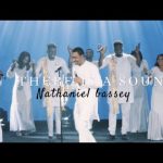 NATHANIEL BASSEY | THERE IS A SOUND Mp3 Download, Video & Lyrics