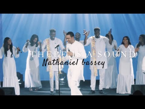 NATHANIEL BASSEY | THERE IS A SOUND Mp3 Download, Video & Lyrics