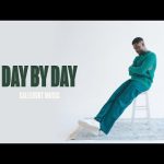 CalledOut Music - DAY BY DAY Mp3 Download & Lyrics