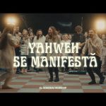 Yahweh se manifestă - Oasis Ministry | Cover by El-Shaddai Mp3 Download & Video