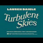 Lauren Daigle - Turbulent Skies Mp3 Download & Lyrics