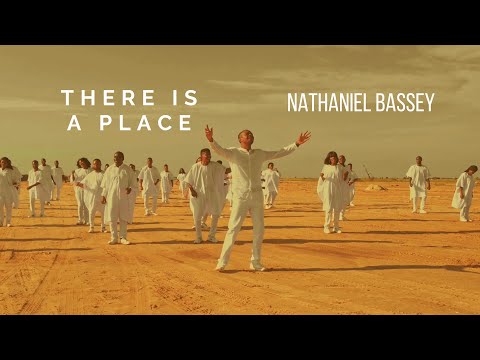 THERE IS A PLACE - NATHANIEL BASSEY Mp3 Download, Video & Lyrics