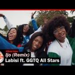 Labisi - Ijo (Remix) ft. GGTQ All Stars Mp3 Download, Video & Lyrics