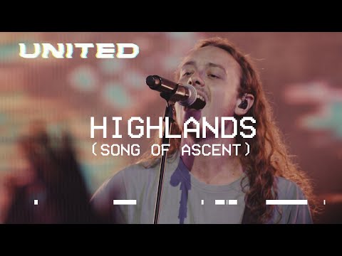 Highlands (Song Of Ascent) | Hillsong UNITED Mp3 Download, Video & Lyrics