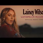 Lainey Wilson - Watermelon Moonshine Mp3 Download, Video & Lyrics