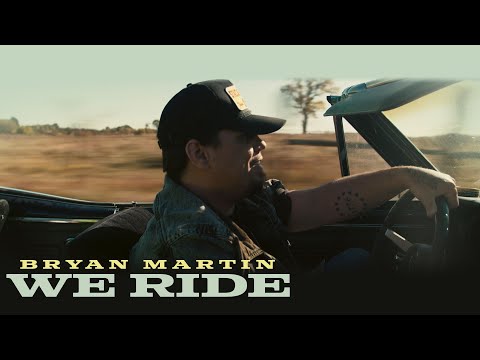 Bryan Martin - We Ride Mp3 Download, Video & Lyrics