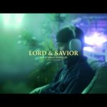 Sam Rivera x Limoblaze - Lord & Savior Mp3 Download, Video & Lyrics