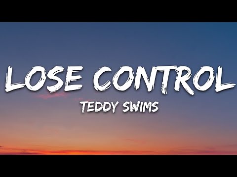 Teddy Swims - Lose Control Mp3 Download, Video & Lyrics