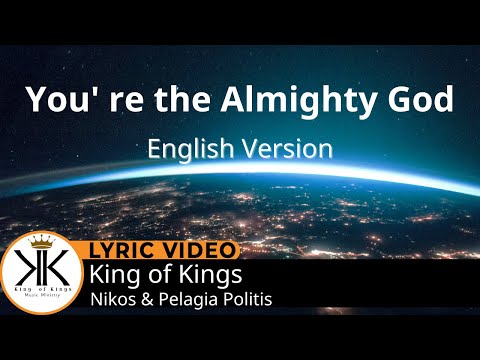 You're the Almighty God (English Version) | Nikos & Pelagia Politis Mp3 Download