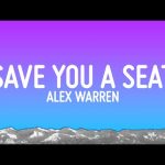 Alex Warren - Save You a Seat Mp3 Download, Reviews & Lyrics