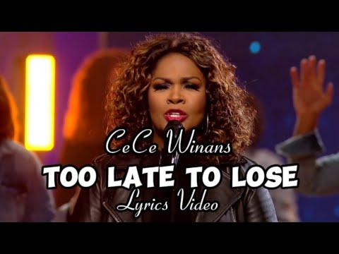 CeCe Winans - Too late to lose Mp3 Download