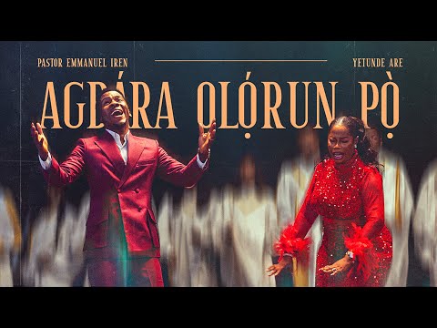 AGBARA OLORUN PO - Pastor Emmanuel Iren ft Yetunde Are Mp3 Download.