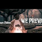 Moses Bliss - We Prevail ft. Neeja & Reviews