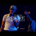 More | Feat. Joe L Barnes & Lauren Scott | Forest City Worship Mp3 Download