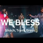 SINACH: WE BLESS Ft TRAVIS GREEN Mp3 Download