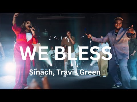 SINACH: WE BLESS Ft TRAVIS GREEN Mp3 Download
