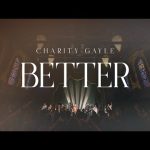 Charity Gayle - Better Mp3 Download