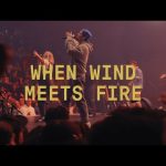 When Wind Meets Fire (Chris Brown & Tiffany Hudson) | Elevation Worship Mp3 Free Download