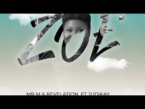 Mr M & Revelation - ZOE Feat. Judikay Mp3 Free Download