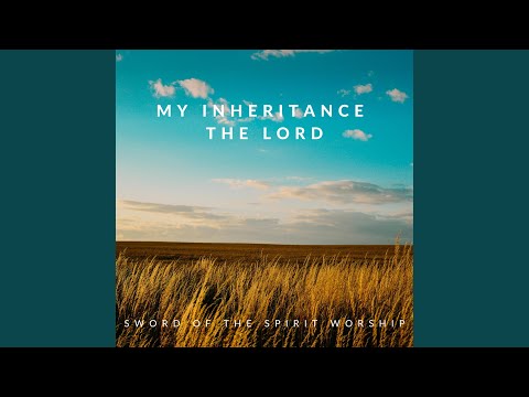 Daily Devotion: The Lord My Inheritance