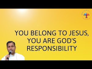 Daily Devotion: God’s Responsibility