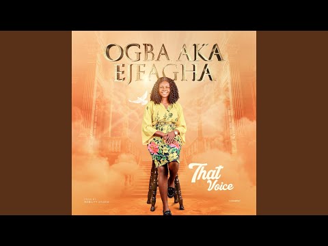 Ogba Aka Ejeagha Worship - That Voice