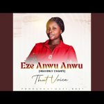 Eze Anwu Anwu · That Voice